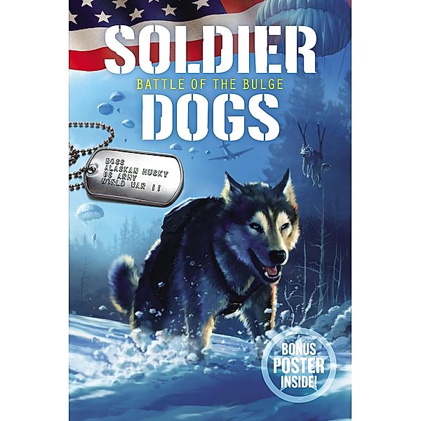 Soldier Dogs #5: Battle of the Bulge / Soldier Dogs Bd.5, Marcus Sutter