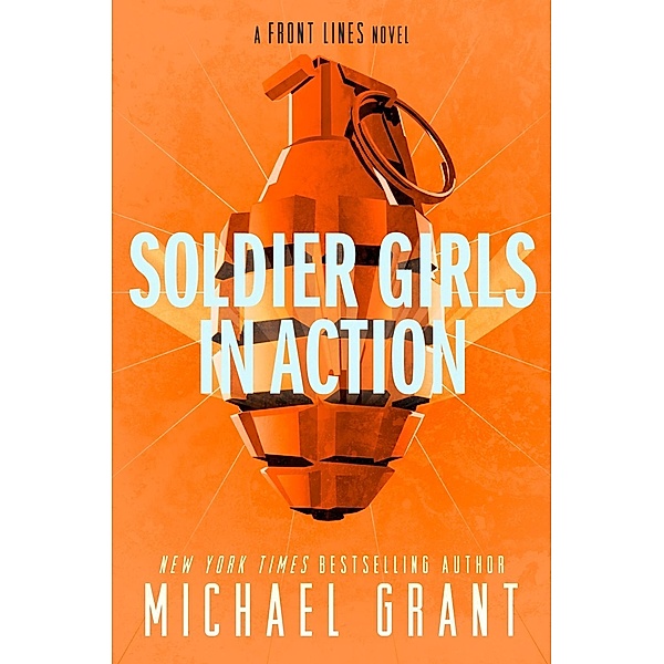 Soldier Girls in Action, Michael Grant