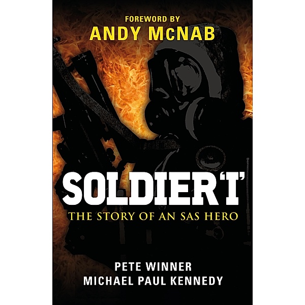 Soldier 'I', Michael Paul Kennedy, Pete Winner, Andy McNab