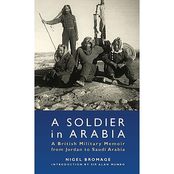 Soldier in Arabia, A, Nigel Bromage