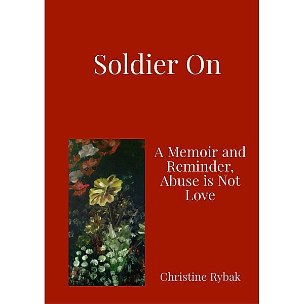 Soldier On, Christine Rybak
