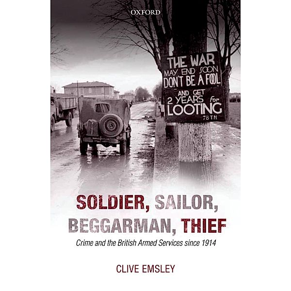 Soldier, Sailor, Beggarman, Thief, Clive Emsley