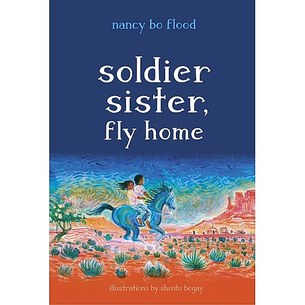 Soldier Sister, Fly Home, Nancy Bo Flood