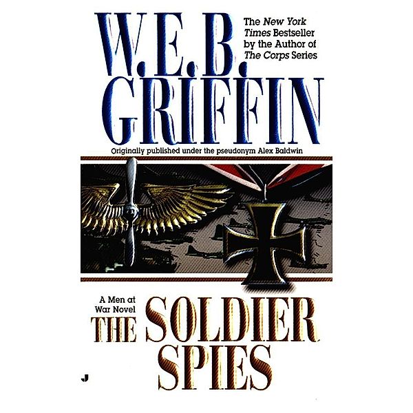 Soldier Spies / Men at War Bd.3, W. E. B. Griffin