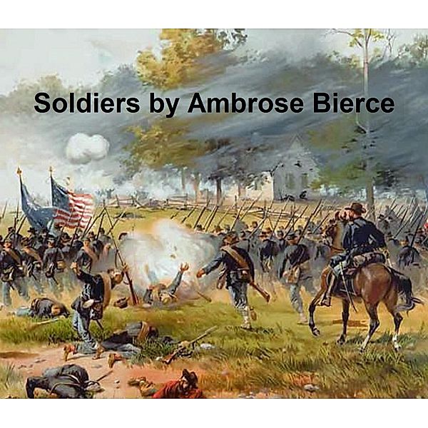 Soldiers, Ambrose Bierce