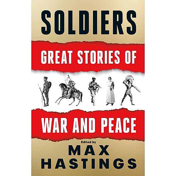 Soldiers, Max Hastings