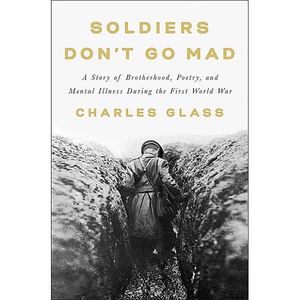 Soldiers Don't Go Mad, Charles Glass