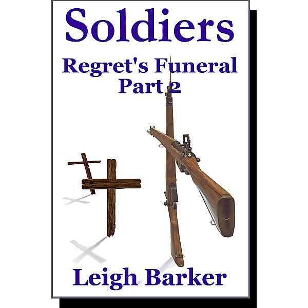 Soldiers: Episode 11: Regrets' Funeral - Part 2, Leigh Barker