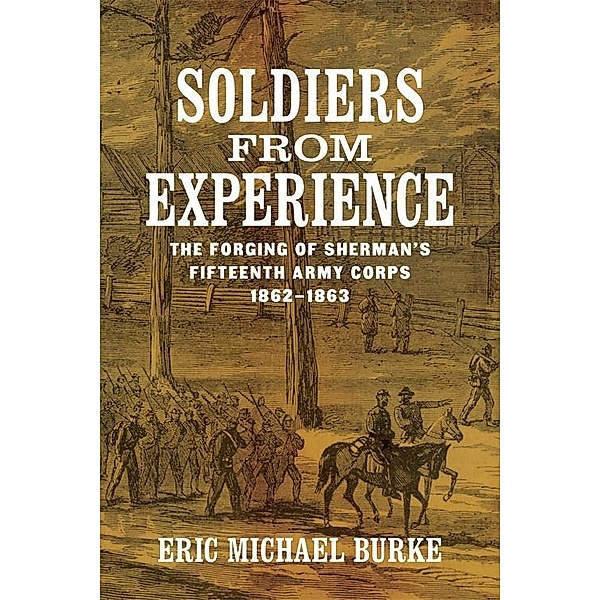 Soldiers from Experience, Eric Michael Burke
