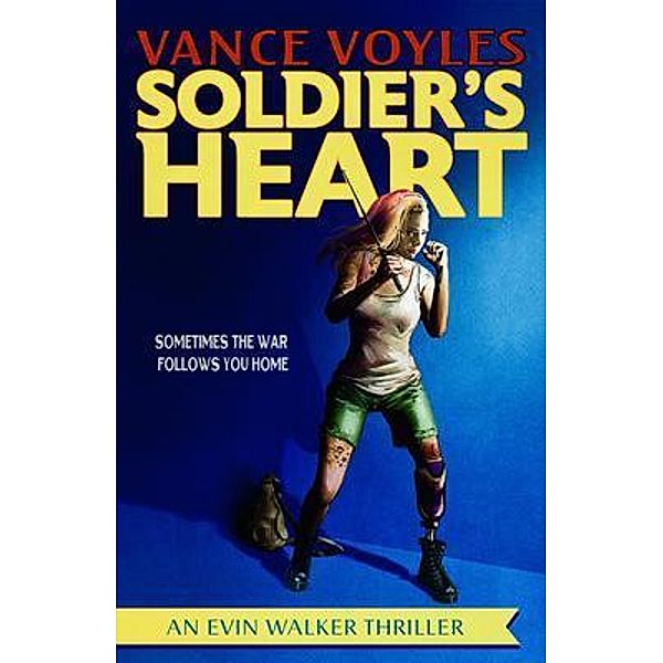 Soldier's Heart / Vance Voyles, Vance Voyles