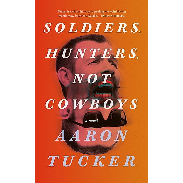 Soldiers, Hunters, Not Cowboys, Aaron Tucker