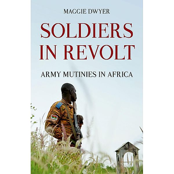 Soldiers in Revolt, Maggie Dwyer