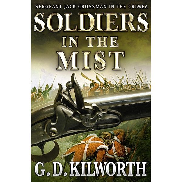Soldiers in the Mist, Garry Douglas Kilworth