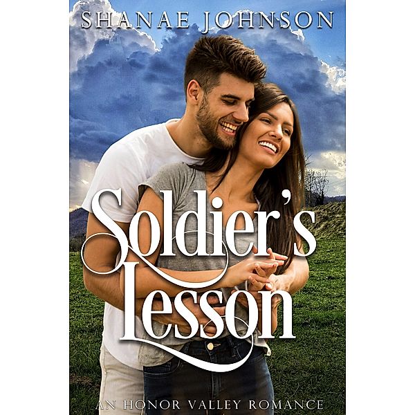 Soldier's Lesson (Honor Valley Romances, #10) / Honor Valley Romances, Shanae Johnson