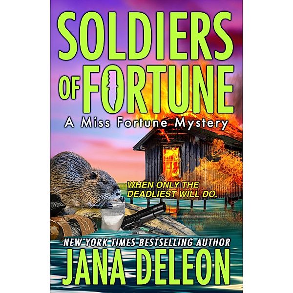 Soldiers of Fortune (Miss Fortune Series, #6) / Miss Fortune Series, Jana DeLeon