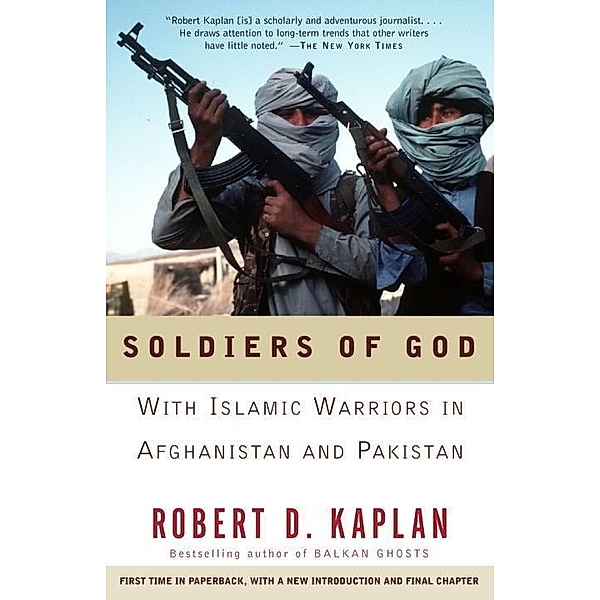 Soldiers of God / Vintage Departures, Robert D. Kaplan