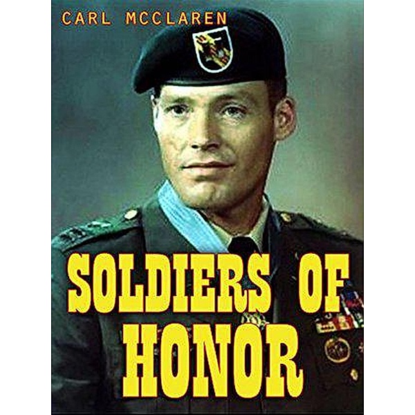 Soldiers of Honor, Carl McLaren
