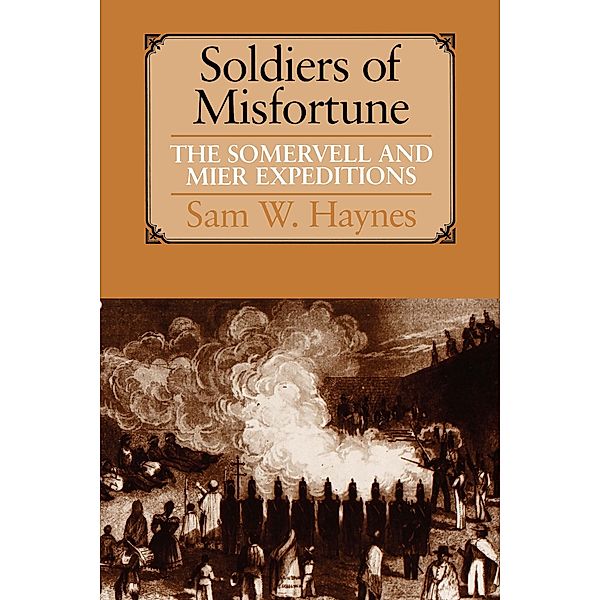 Soldiers of Misfortune, Sam W. Haynes