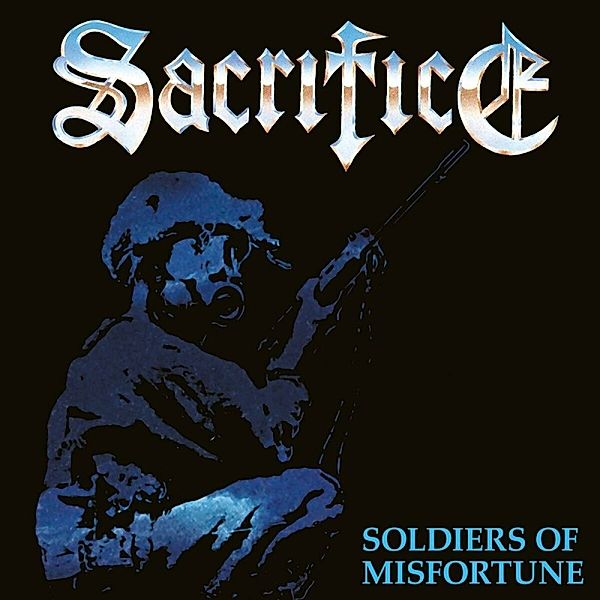 Soldiers Of Misfortune (Slipcase), Sacrifice