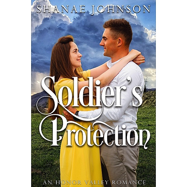 Soldier's Protection (Honor Valley Romances, #5) / Honor Valley Romances, Shanae Johnson