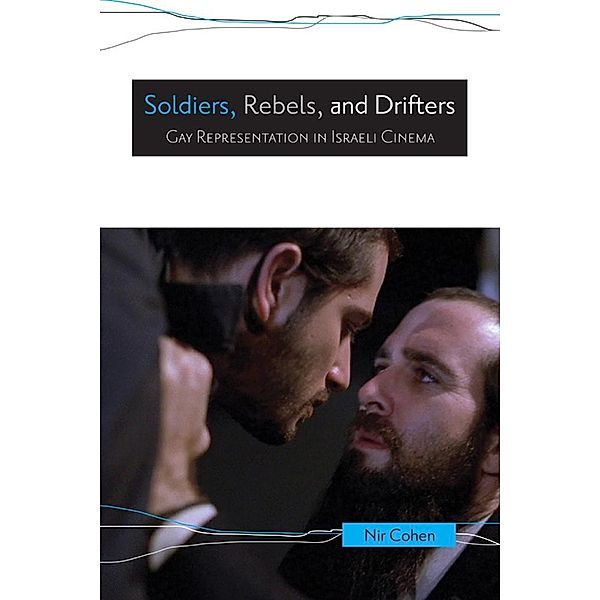 Soldiers, Rebels, and Drifters, Nir Cohen