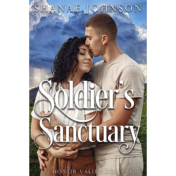 Soldier's Sanctuary (Honor Valley Romances, #9) / Honor Valley Romances, Shanae Johnson