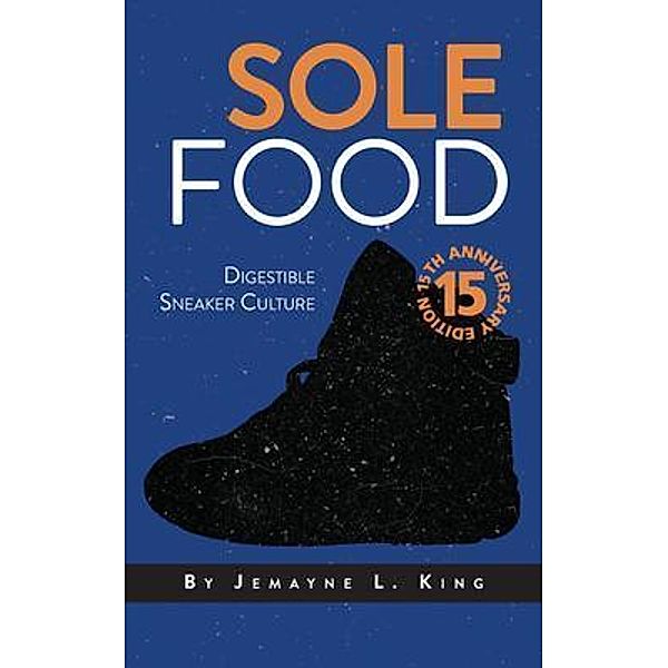 Sole Food, Jemayne L King