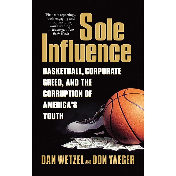 Sole Influence, Dan Wetzel, Don Yaeger
