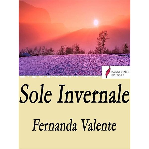 Sole invernale, Fernanda Valente