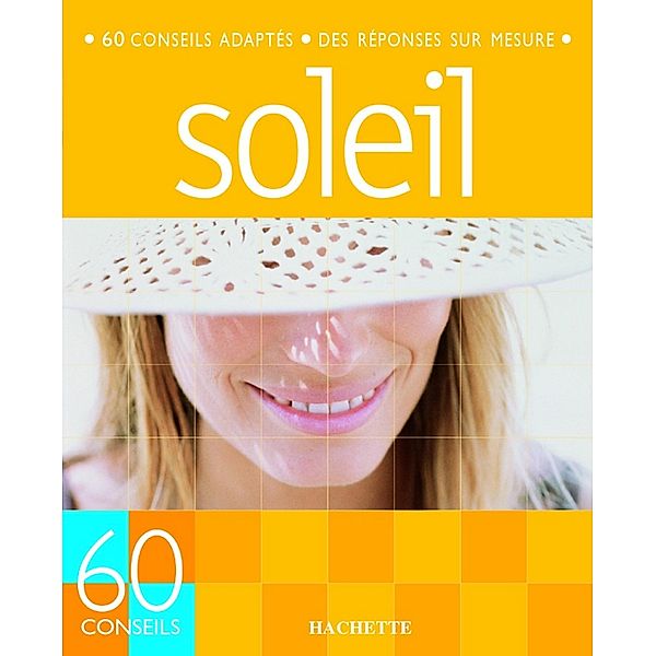 Soleil / 60 conseils, Marie Borrel