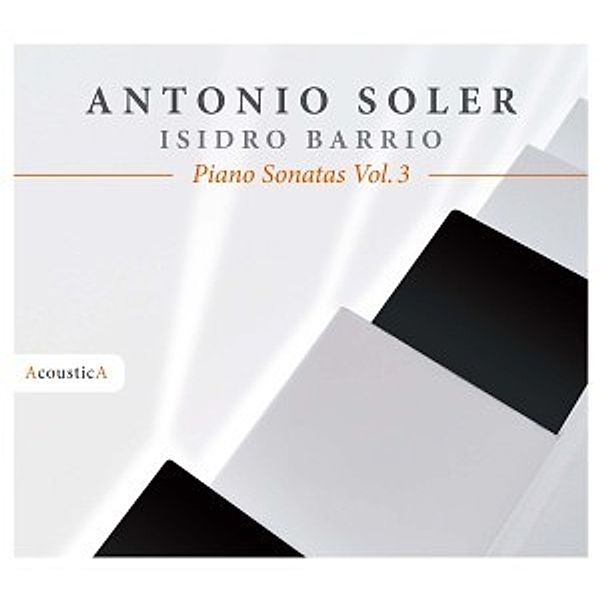 Soler: Piano Sonatas Vol.1, Isidro Barrio