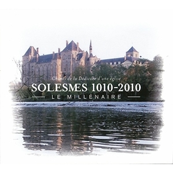 Solesmes 1010-2010 : Le Millén, Abbaye De Solesmes
