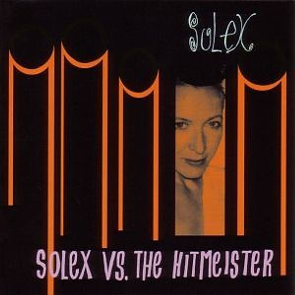 Solex Vs The Hitmeister, Solex