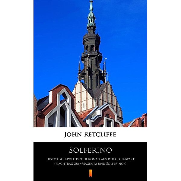 Solferino, John Retcliffe