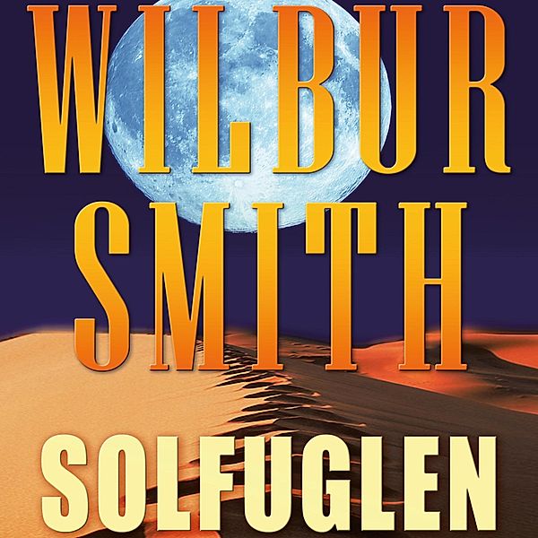 Solfuglen (uforkortet), Wilbur Smith