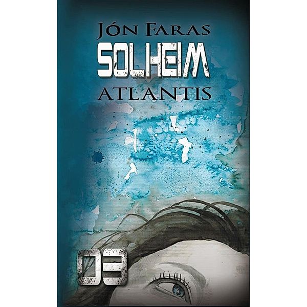 Solheim 03 | ATLANTIS / Solheim Bd.3, Jón Faras
