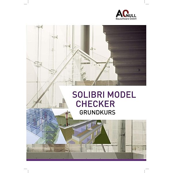 Solibri Model Checker, Grundkurs, Hannes Asmera