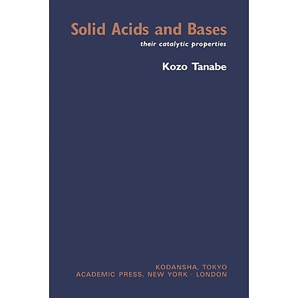 Solid Acids and Bases, Kozo Tanabe