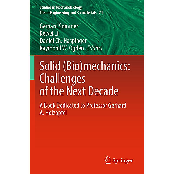 Solid (Bio)mechanics: Challenges of the Next Decade