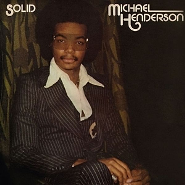 Solid (Bonus Track Edition), Michael Henderson