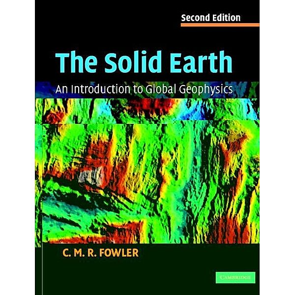 Solid Earth, C. M. R. Fowler