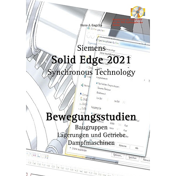 Solid Edge 2021 Bewegungsstudien, Hans-J. Engelke