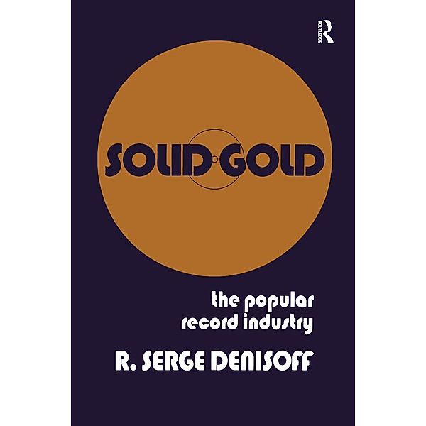 Solid Gold, R. Serge Denisoff