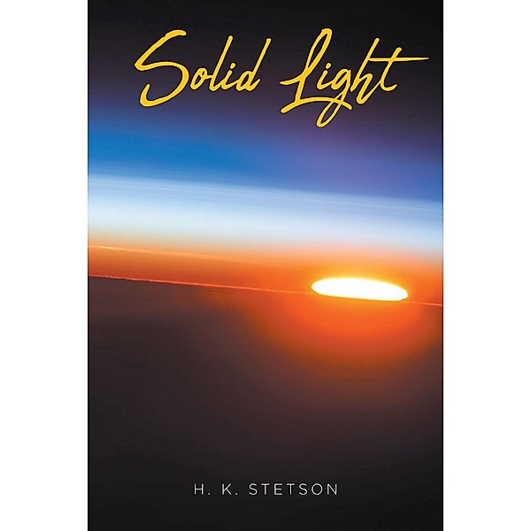 Solid Light, H. K. Stetson