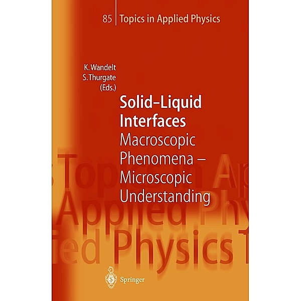 Solid-Liquid Interfaces / Topics in Applied Physics Bd.85