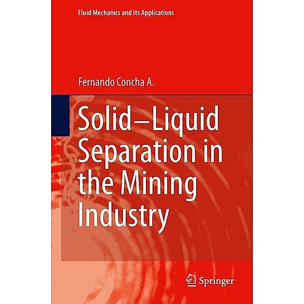 Solid-Liquid Separation in the Mining Industry, Fernando Concha