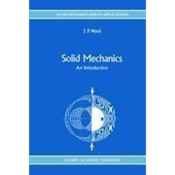 Solid Mechanics, J. Ward