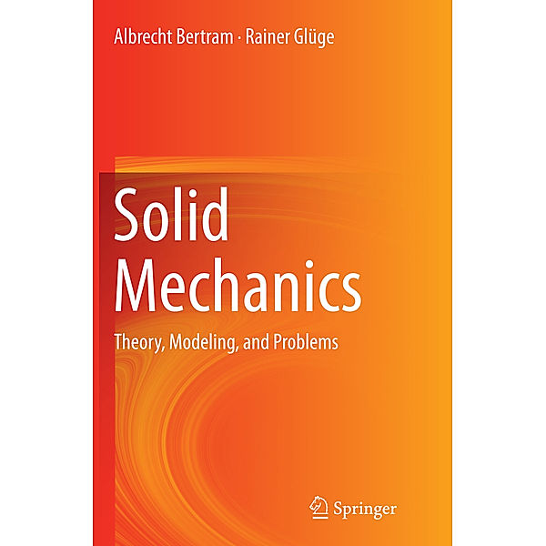 Solid Mechanics, Albrecht Bertram, Rainer Glüge