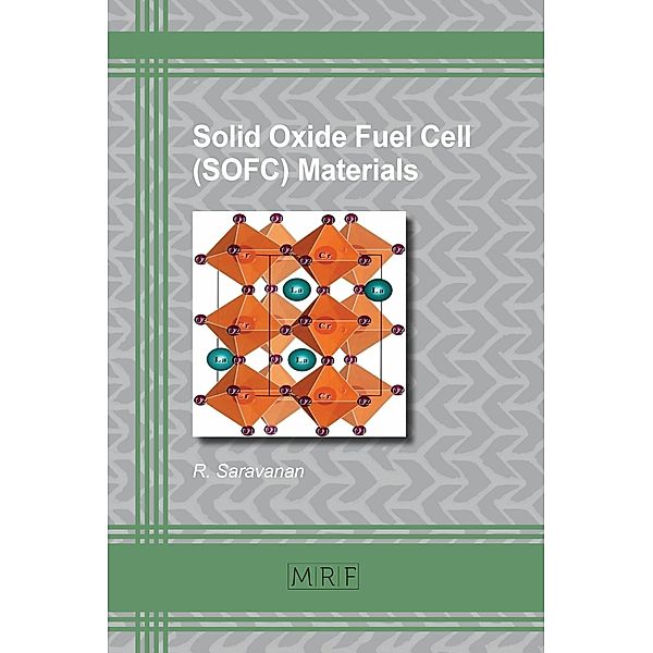 Solid Oxide Fuel Cell (SOFC) Materials, R. Saravanan