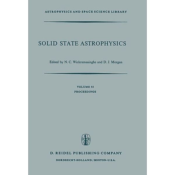 Solid State Astrophysics / Astrophysics and Space Science Library Bd.55